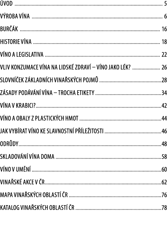  vod  5 V roba v na  6 Bur  k  16 Historie v na  18 V no a legislativa  22 Vliv konzumace v na na lidsk  zdrav    v n   