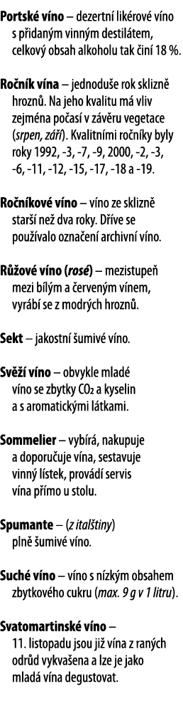Portsk  v no   dezertn  lik rov  v no s p idan m vinn m destil tem, celkov  obsah alkoholu tak  in  18 %  Ro n k v na   