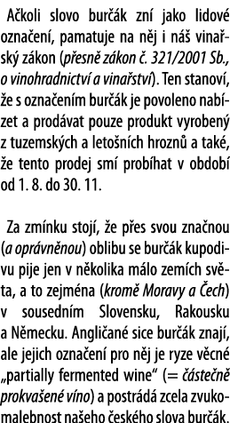 A koli slovo bur  k zn  jako lidov  ozna en , pamatuje na n j i n   vina sk  z kon (p esn  z kon    321 2001 Sb , o v   