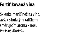 Fortifikovan  v na Sklenka men   ne  na v no, av ak s kulat m kal  kem sm ruj c m aroma k nosu Portsk , Madeira 