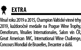 EXTRA Vina  roku 2019 a 2015, Champion Valtick  vinn  trhy 2019, ka doro n  medaile na Prague Wine Trophy, Oenoforum   