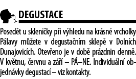  degustace Posed t u skleni ky p i v hledu na kr sn  vrcholky P lavy m  ete v degusta n m sklep  v Doln ch Dunajovic    