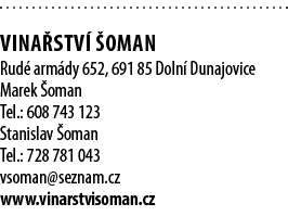  Vina stv   OMAN Rud  arm dy 652, 691 85 Doln  Dunajovice Marek  oman Tel : 608 743 123 Stanislav  oman Tel : 728 781   