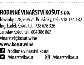 Rodinn  vina stv  Ko ut s r o  Novinky 178, 696 21 Pru  nky, tel : 518 374 182 Ing  Lud k Ko ut, tel : 728 676 326 J   