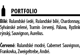  PORTFOLIO B l : Rulandsk   ed , Rulandsk  b l , Chardonnay, Sylv nsk  zelen , Tram n  erven , P lava, Ryzlink r nsk    