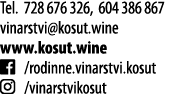 Tel  728 676 326, 604 386 867 vinarstvi kosut wine www kosut wine   rodinne vinarstvi kosut   vinarstvikosut