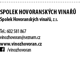  Spolek Hovoransk ch vina   Spolek Hovoransk ch vina  , z s  Tel : 602 581 867 vinozhovoran seznam cz www vinozhovora   