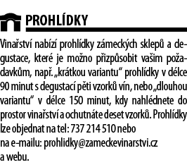  Prohl dky Vina stv  nab z  prohl dky z meck ch sklep  a degustace, kter  je mo no p izp sobit va im po adavk m, nap    