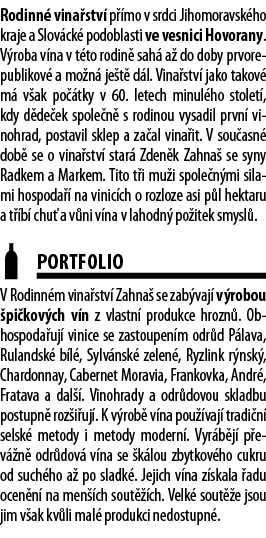 Rodinn  vina stv  p  mo v srdci Jihomoravsk ho kraje a Slov ck  podoblasti ve vesnici Hovorany  V roba v na v t to ro   