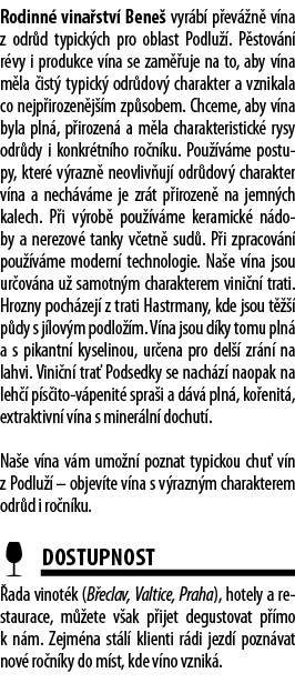 Rodinn  vina stv  Bene  vyr b  p ev  n  v na z odr d typick ch pro oblast Podlu    P stov n  r vy i produkce v na se    