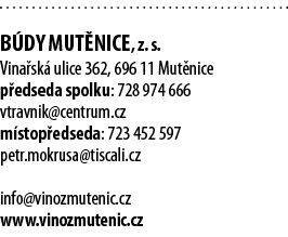  B dy Mut nice, z  s  Vina sk  ulice 362, 696 11 Mut nice p edseda spolku: 728 974 666 vtravnik centrum cz m stop eds   