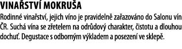 Vina stv  Mokru a Rodinn  vina stv , jejich v no je pravideln  za azov no do Salonu v n  R  Such  v na se z etelem na   