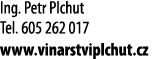 Ing  Petr Plchut Tel  605 262 017 www vinarstviplchut cz