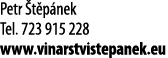 Petr  t p nek Tel  723 915 228 www vinarstvistepanek eu