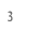 3