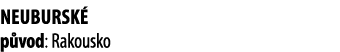 Neubursk  p vod: Rakousko 