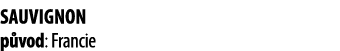 Sauvignon p vod: Francie 