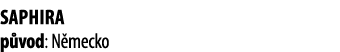 Saphira p vod: N mecko 
