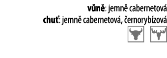 v n : jemn  cabernetov  chu : jemn  cabernetov ,  ernoryb zov   