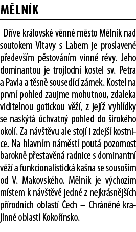 M ln k D  ve kr lovsk  v nn  m sto M ln k nad soutokem Vltavy s Labem je proslaven  p edev  m p stov n m vinn  r vy     