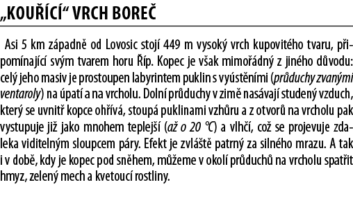  Kou  c   vrch Bore  Asi 5 km z padn  od Lovosic stoj  449 m vysok  vrch kupovit ho tvaru, p ipom naj c  sv m tvarem    