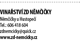  Vina stv  ZD N m i ky N m i ky u Hustope   Tel : 606 418 604 zdnemcicky quick cz www zd-nemcicky cz