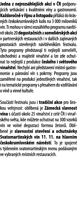 Jedna z nejrozs hlej  ch akc  v  R podporuj c ch setk v n  s kvalitn mi v ny a gastronomi   Ka doro n  v   jnu a list   