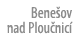 Bene ov nad Plou nic 