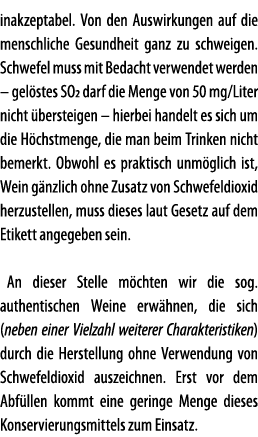 inakzeptabel  Von den Auswirkungen auf die menschliche Gesundheit ganz zu schweigen  Schwefel muss mit Bedacht verwen   