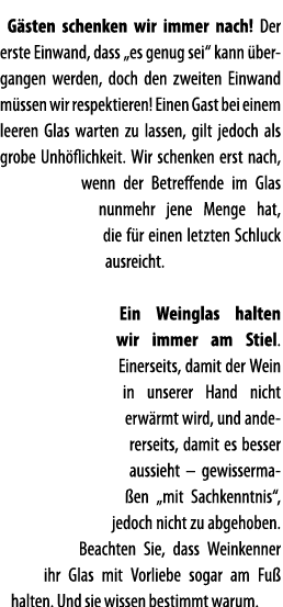 G sten schenken wir immer nach  Der erste Einwand, dass  es genug sei  kann  bergangen werden, doch den zweiten Einwa   