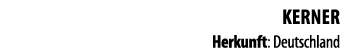 Kerner Herkunft: Deutschland 