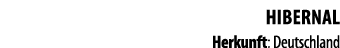Hibernal Herkunft: Deutschland 