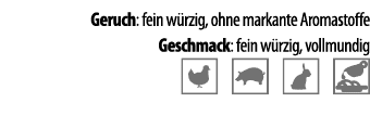 Geruch: fein w rzig, ohne markante Aromastoffe Geschmack: fein w rzig, vollmundig   