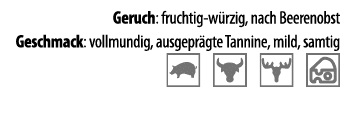 Geruch: fruchtig-w rzig, nach Beerenobst Geschmack: vollmundig, ausgepr gte Tannine, mild, samtig   