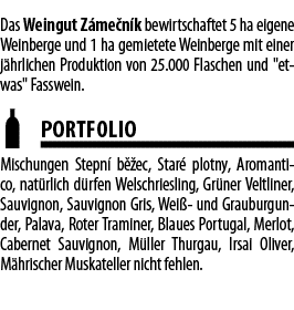Das Weingut Z me n k bewirtschaftet 5 ha eigene Weinberge und 1 ha gemietete Weinberge mit einer j hrlichen Produktio   