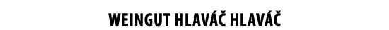 WEINGUT HLAV   HLAV  