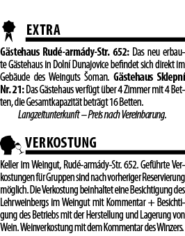    EXTRA G stehaus Rud -arm dy-Str  652: Das neu erbaute G stehaus in Doln  Dunajovice befindet sich direkt im Geb ud   