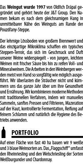 Das Weingut wurde 1997 von Old ich Dr pal gegr ndet und geh rt heute der J&T Group  Den Namen bekam es nach dem gleic   
