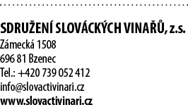  Sdru en  slov ck ch vina  , z s  Z meck  1508 696 81 Bzenec Tel : +420 739 052 412 info slovactivinari cz www slovac   