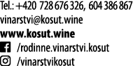 Tel : +420 728 676 326, 604 386 867 vinarstvi kosut wine www kosut wine   rodinne vinarstvi kosut   vinarstvikosut