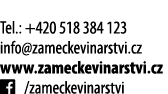  Tel : +420 518 384 123 info zameckevinarstvi cz www zameckevinarstvi cz   zameckevinarstvi