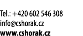  Tel : +420 602 546 308 info cshorak cz www cshorak cz