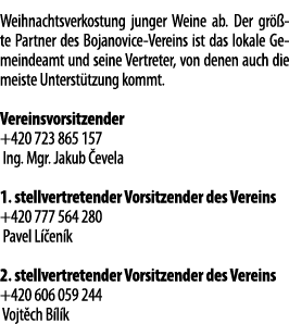 Weihnachtsverkostung junger Weine ab  Der gr  te Partner des Bojanovice-Vereins ist das lokale Gemeindeamt und seine    