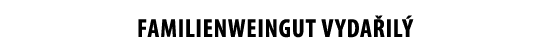 FAMILIENWEINGUT VYDA IL  