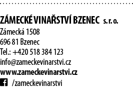  Z MECK  VINA STV  BZENEC s  r  o  Z meck  1508 696 81 Bzenec Tel : +420 518 384 123 info zameckevinarstvi cz www zam   