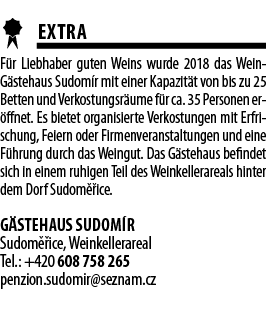  EXTRA F r Liebhaber guten Weins wurde 2018 das Wein-G stehaus Sudom r mit einer Kapazit t von bis zu 25 Betten und V   