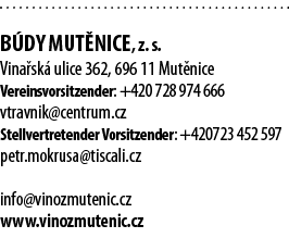  B dy Mut nice, z  s  Vina sk  ulice 362, 696 11 Mut nice Vereinsvorsitzender: +420 728 974 666 vtravnik centrum cz S   