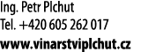 Ing  Petr Plchut Tel  +420 605 262 017 www vinarstviplchut cz