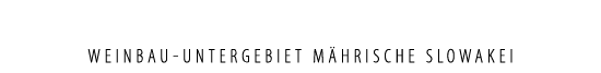 Weinbau-Untergebiet M hrische Slowakei