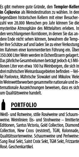 Es gibt mehrere gute Gr nde, den Templer-Keller in  ejkovice als Weindestination zu w hlen  In den legend ren histori   